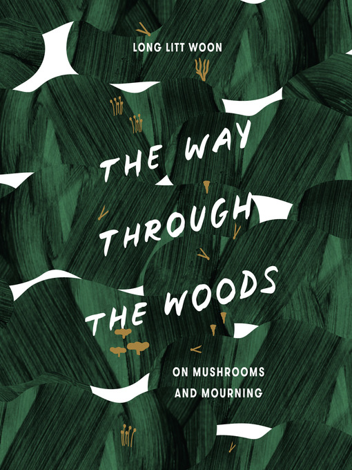 Title details for The Way Through the Woods by Litt Woon Long - Available